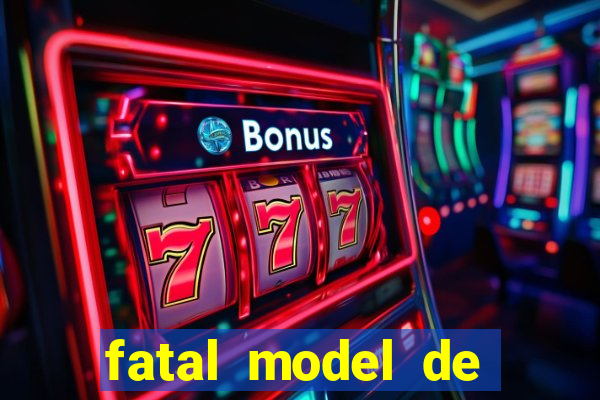 fatal model de porto alegre